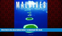 Read book  Maldives: The Very Best of Michael Friedel BOOOK ONLINE