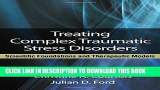 Best Seller Treating Complex Traumatic Stress Disorders (Adults): Scientific Foundations and