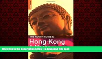 Read book  The Rough Guide to Hong Kong   Macau - Edition 6 (Rough Guide Travel Guides) BOOOK ONLINE