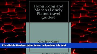 Best books  Hong Kong and Macao (Lonely Planet travel guides) BOOOK ONLINE