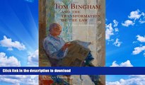 READ BOOK  Tom Bingham and the Transformation of the Law: A Liber Amicorum FULL ONLINE