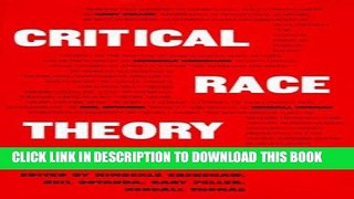 Best Seller Critical Race Theory: The Key Writings That Formed the Movement Free Read