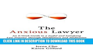 Best Seller The Anxious Lawyer: An 8-Week Guide to a Joyful and Satisfying Law Practice Through