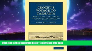 Read book  Crozet s Voyage to Tasmania, New Zealand, the Ladrone Islands, and the Philippines in