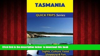 liberty book  Tasmania Travel Guide (Quick Trips Series): Sights, Culture, Food, Shopping   Fun