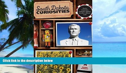 Buy Bernie Hunhoff South Dakota Curiosities, 2nd: Quirky Characters, Roadside Oddities   Other