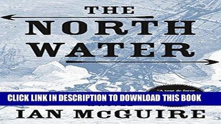 [PDF] The North Water: A Novel Popular Colection