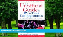 Buy  The Unofficial Guide to the Best RV and Tent Campgrounds in the Northeast (Unofficial Guides)