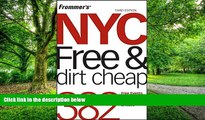 Buy  Frommer s NYC Free   Dirt Cheap (Frommer s Free   Dirt Cheap) Ethan Wolff  Full Book