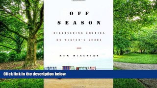 Buy  Off-Season: Discovering America on Winter s Shore Ken McAlpine  Full Book