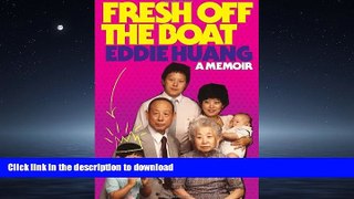 READ BOOK  Fresh Off the Boat: A Memoir FULL ONLINE
