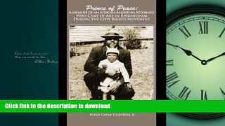 READ BOOK  Prince of Peace: A Memoir of an African-American Attorney, Who Came of Age in