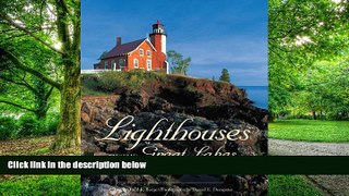 Buy NOW  Lighthouses of the Great Lakes: Your Guide to the Region s Historic Lighthouses Todd R.