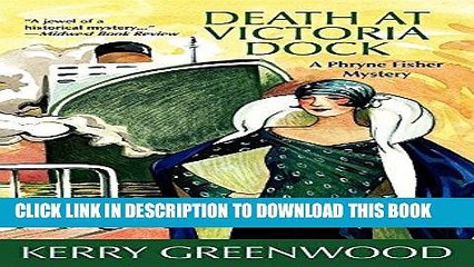 [PDF] Death at Victoria Dock (Miss Fisher s Murder Mysteries) Full Online