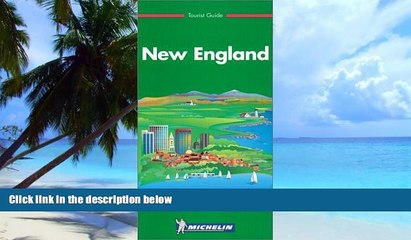 Buy  Michelin THE GREEN GUIDE New England, 9e (THE GREEN GUIDE) Michelin Travel Publications  PDF