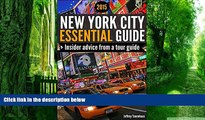 Buy NOW  New York City Essential Guide: Best NYC Travel Guide for Tourists   Full Book