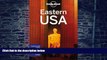 Buy NOW Lonely Planet Lonely Planet Eastern USA (Travel Guide)  On Book