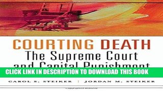 Ebook Courting Death: The Supreme Court and Capital Punishment Free Download