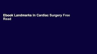 Ebook Landmarks In Cardiac Surgery Free Read