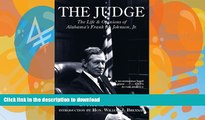 READ  The Judge: The Life and Opinions of Alabamas Frank M. Johnson, JR.  BOOK ONLINE