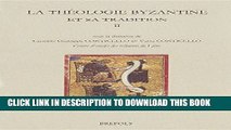 [PDF] La Theologie Byzantine Et Sa Tradition II (Corpus Christianorum: La Theologie Byzantine)