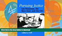 READ  Pursuing Justice: Lee Pressman, the New Deal, and the Cio (SUNY Series in American Labor