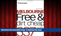 Best books  Frommer s Melbourne Free and Dirt Cheap: 320 Free Events, Attractions and More