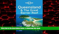 Read books  Lonely Planet Queensland   the Great Barrier Reef (Travel Guide) BOOOK ONLINE