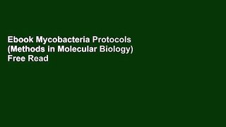 Ebook Mycobacteria Protocols (Methods in Molecular Biology) Free Read