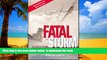 Best books  Fatal Storm: The Inside Story of the Tragic Sydney-Hobart Race [DOWNLOAD] ONLINE