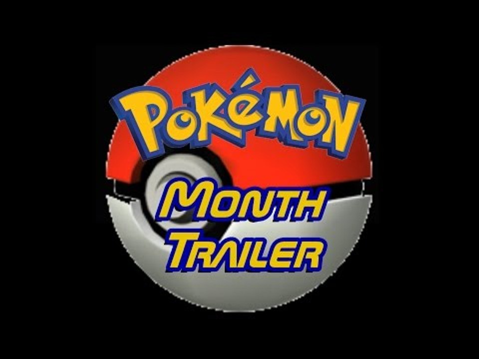 Poke'mon Month Trailer