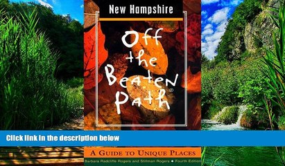 Barbara Radcliffe Rogers New Hampshire Off the Beaten Path: A Guide to Unique Places (Off the