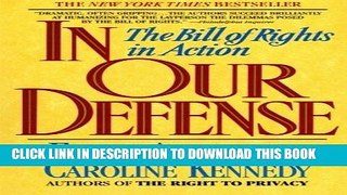 Ebook In Our Defense: The Bill of Rights in Action Free Read
