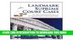 Ebook Landmark Supreme Court Cases: The Most Influential Decisions of the Supreme Court of the