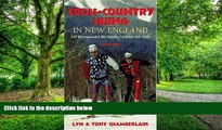 Lyn Chamberlain Cross-Country Skiing in New England: 129 Recommended Ski-Touring Facilities and