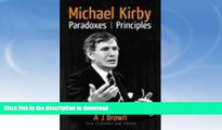READ BOOK  Michael Kirby: Paradoxes and Principles FULL ONLINE
