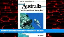 liberty book  Diving And Snorkeling Guide To Australia - Coral Sea And Great Barrier Reef READ
