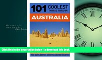 Read book  Australia: Australia Travel Guide: 101 Coolest Things to Do in Australia (Sydney,