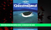 Read books  Lonely Planet Queensland (Lonely Planet Queensland   the Great Barrier Reef) BOOK