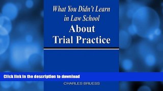FAVORITE BOOK  What You Didn t Learn In Law School About Trial Practice  BOOK ONLINE