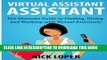 [READ PDF] Kindle Virtual Assistant Assistant: The Ultimate Guide to Finding, Hiring, and Working