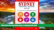 Best books  Sydney Travel Guide 2017: Shops, Restaurants, Arts, Entertainment and Nightlife in