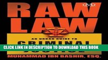 Best Seller Raw Law: An Urban Guide to Criminal Justice Free Read