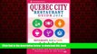 Read books  Quebec City Restaurant Guide 2016: Best Rated Restaurants in Quebec City, Canada - 400
