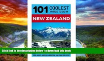 Best book  New Zealand: New Zealand Travel Guide: 101 Coolest Things to Do in New Zealand (New