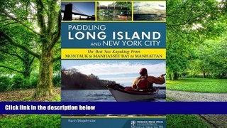 Buy NOW  Paddling Long Island and New York City: The Best Sea Kayaking from Montauk to Manhasset