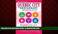 Read books  Quebec City Restaurant Guide 2017: Best Rated Restaurants in Quebec City, Canada - 400