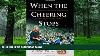Buy NOW  When the Cheering Stops: Bill Parcells, the 1990 New York Giants, and the Price of