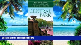 Buy NOW  The Complete Illustrated Map and Guidebook to Central Park Richard J. Berenson  Full Book