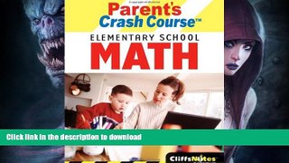FAVORITE BOOK  CliffsNotes Parent s Crash Course Elementary School Math (Cliffsnotes Literature